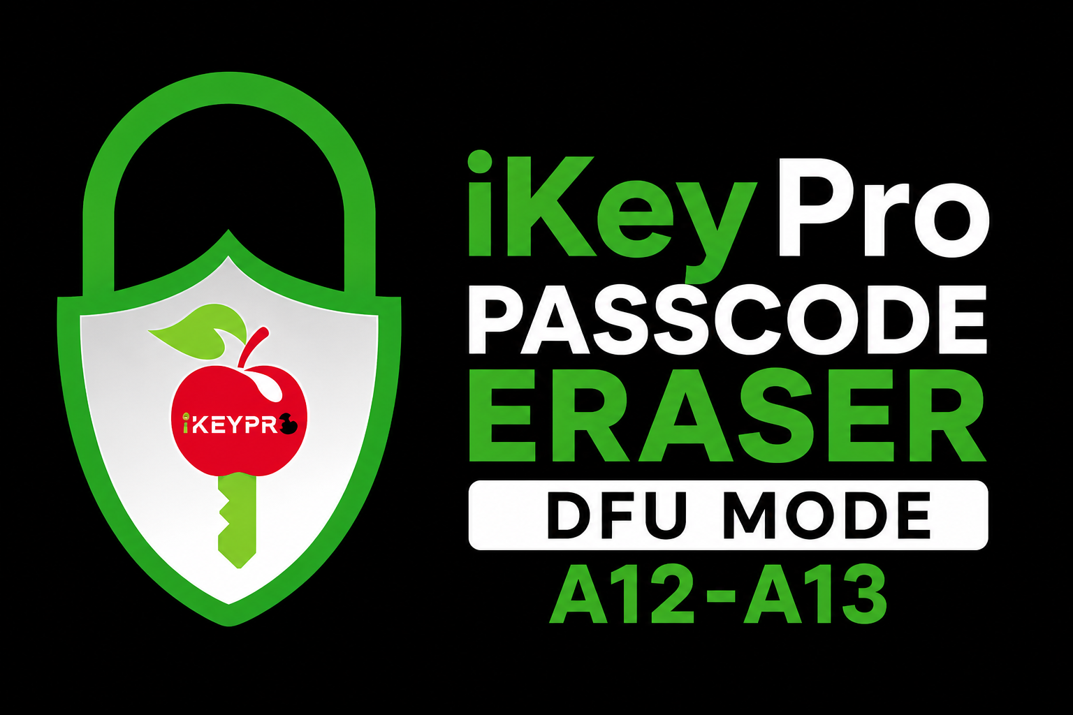 iKeyPro Passcode Eraser DFU Mode A12-A13